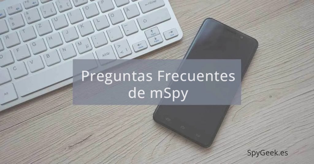 Preguntas Frecuentes de mSpy